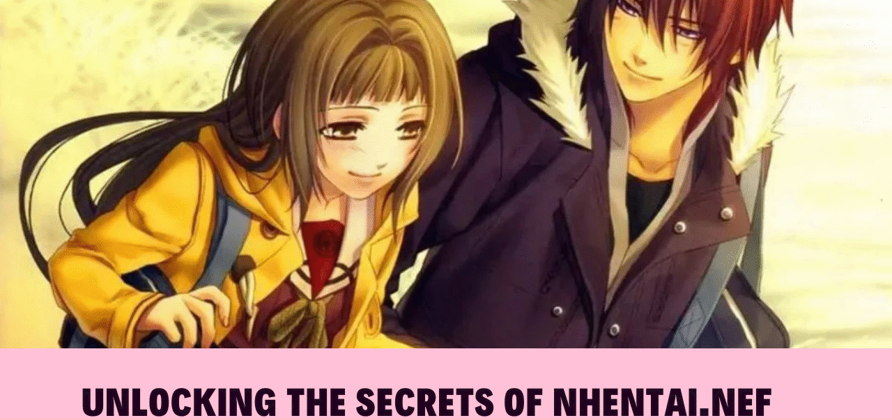Unlocking the Secrets of nhentai.nef
