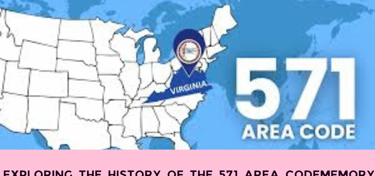 Exploring the History of the 571 Area Code