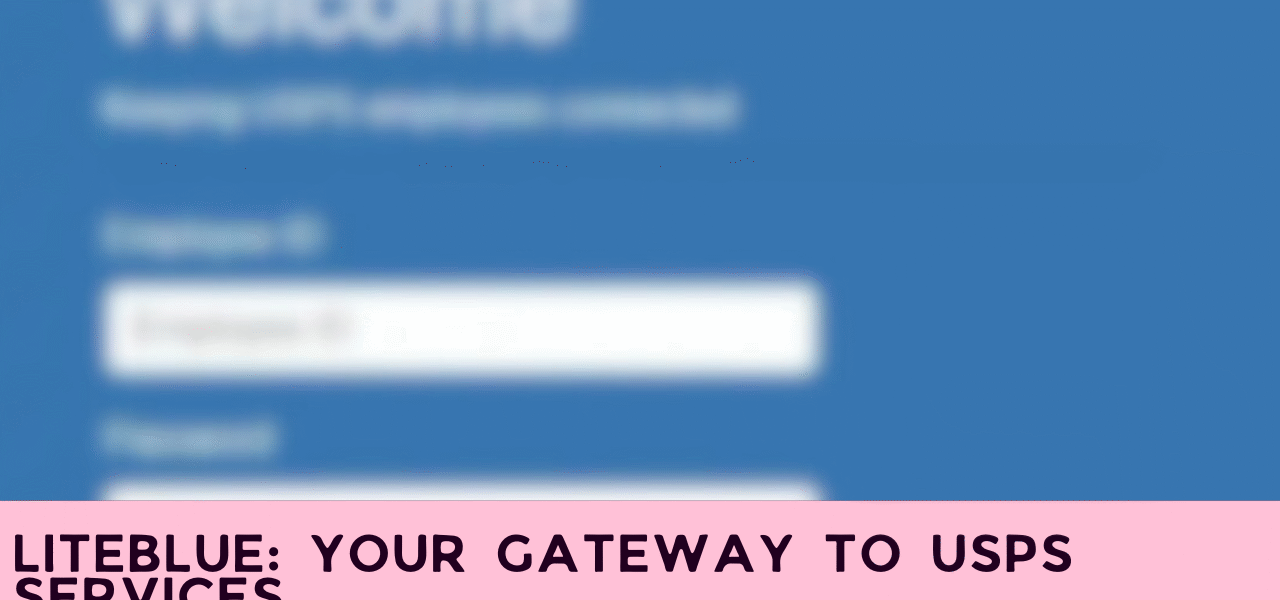 LiteBlue: Your Gateway to USPS Services