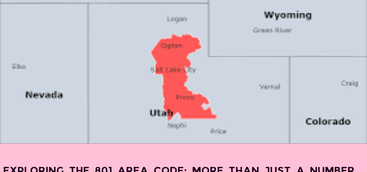 Exploring the 801 Area Code: More Than Just a Number