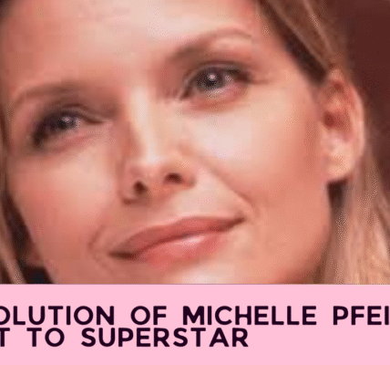The Evolution of Michelle Pfeiffer: From Starlet to Superstar