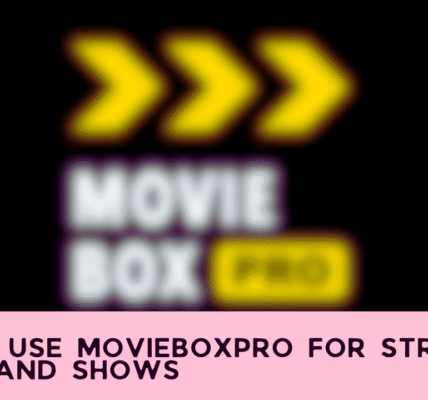 How to Use MovieBoxPro for Streaming Movies and Shows
