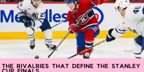 The Rivalries That Define the Stanley Cup Finals