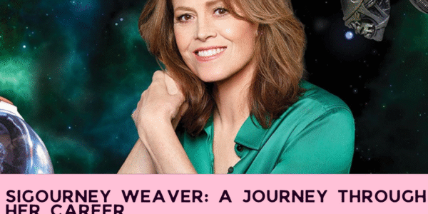 Sigourney Weaver: A Journey Through Her Career