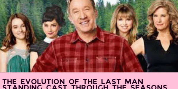 The Evolution of the Last Man Standing Cast Through the Seasons