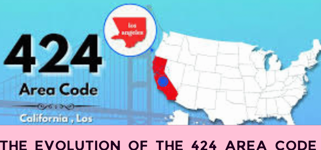 The Evolution of the 424 Area Code