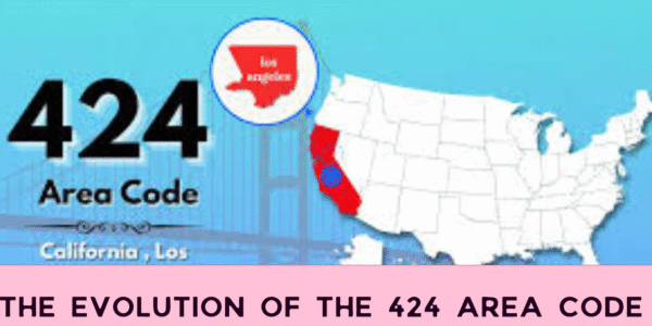 The Evolution of the 424 Area Code