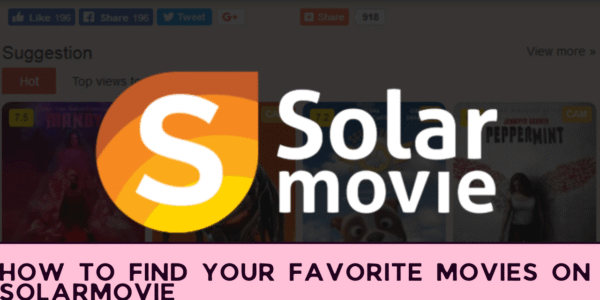 How to Find Your Favorite Movies on SolarMovie