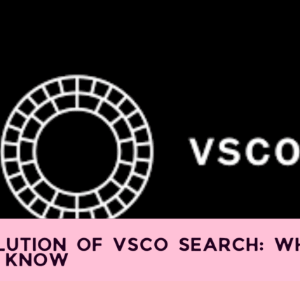 The Evolution of VSCO Search: What You Need to Know