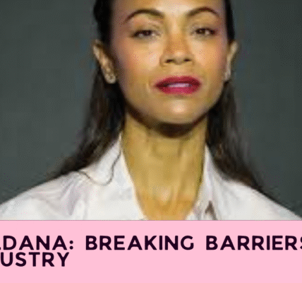 Zoe Saldana: Breaking Barriers in the Film Industry